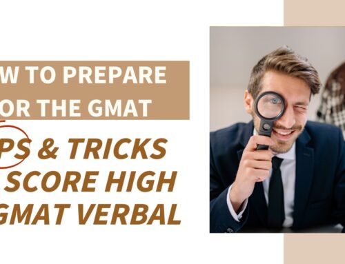 How to prepare for the GMAT: Tips & tricks to score high in GMAT Verbal