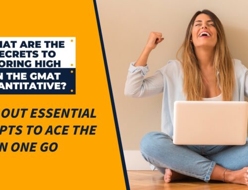What are the secrets to scoring high on the GMAT Quantitative? Check out essential concepts to ace the GMAT in one go
